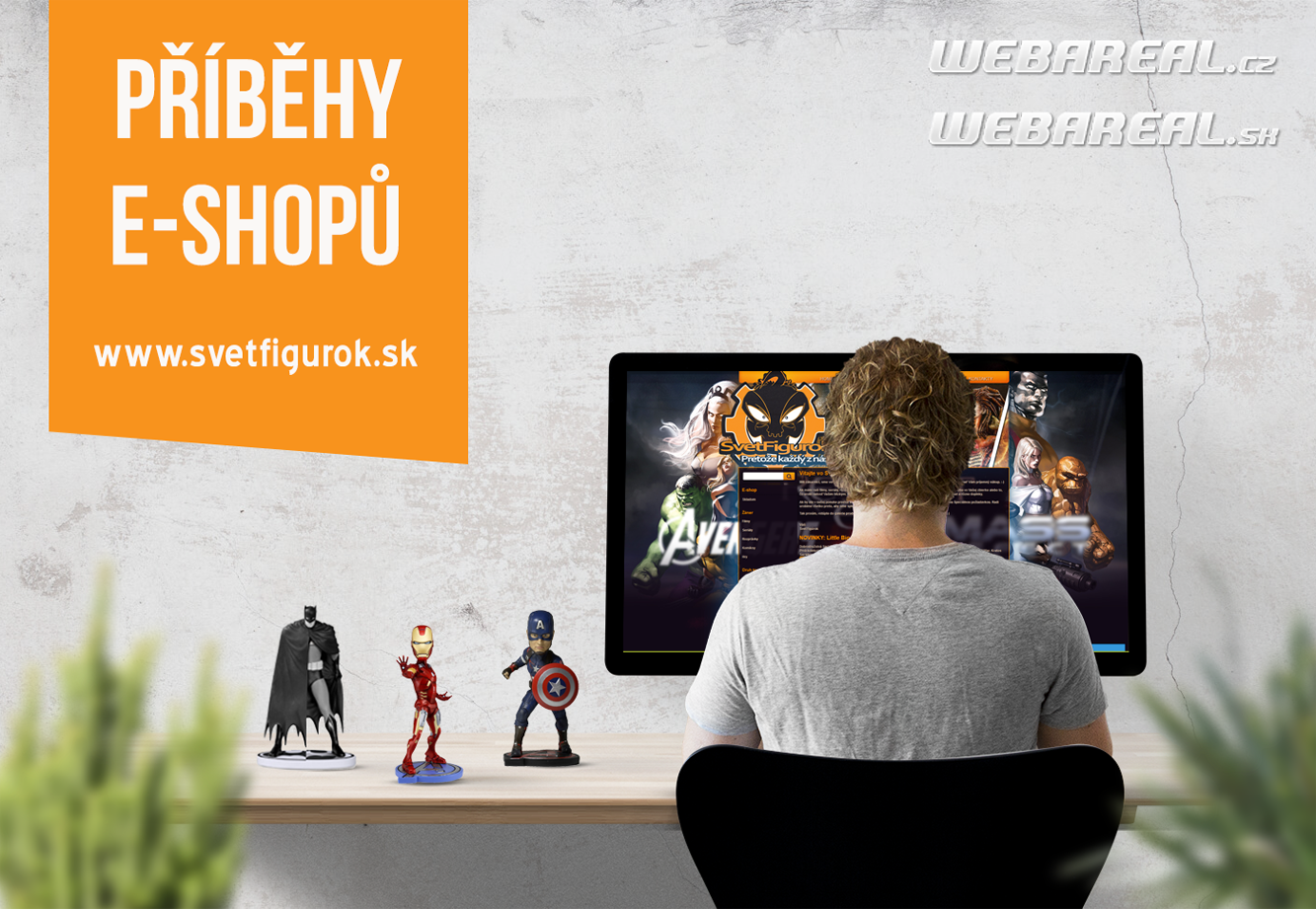 PŘÍBĚHY ESHOPŮ www.svetfigurok.sk