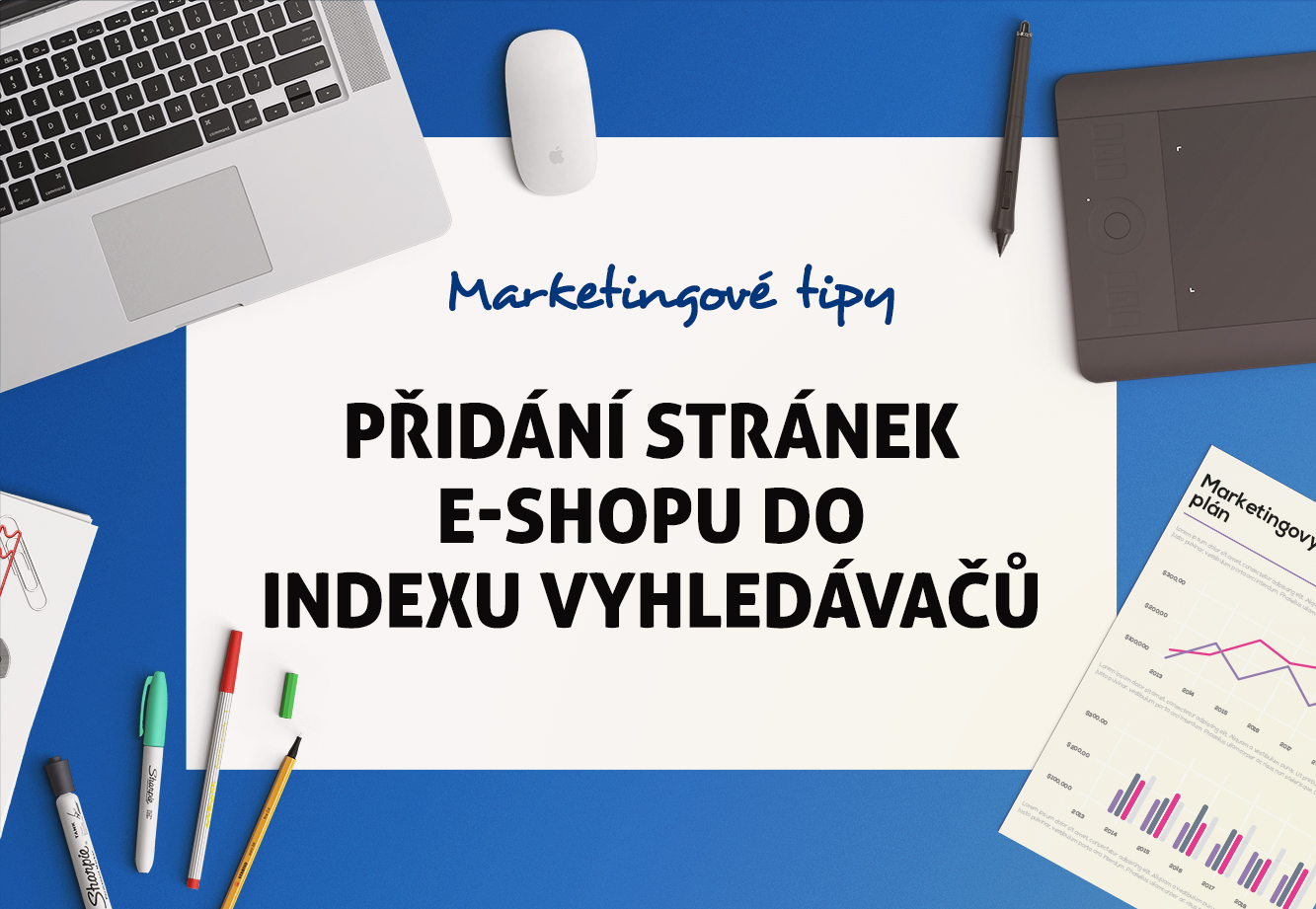 Dejte o sobě vyhledávačům vědět pomocí nástrojů pro přidání stránek do indexů