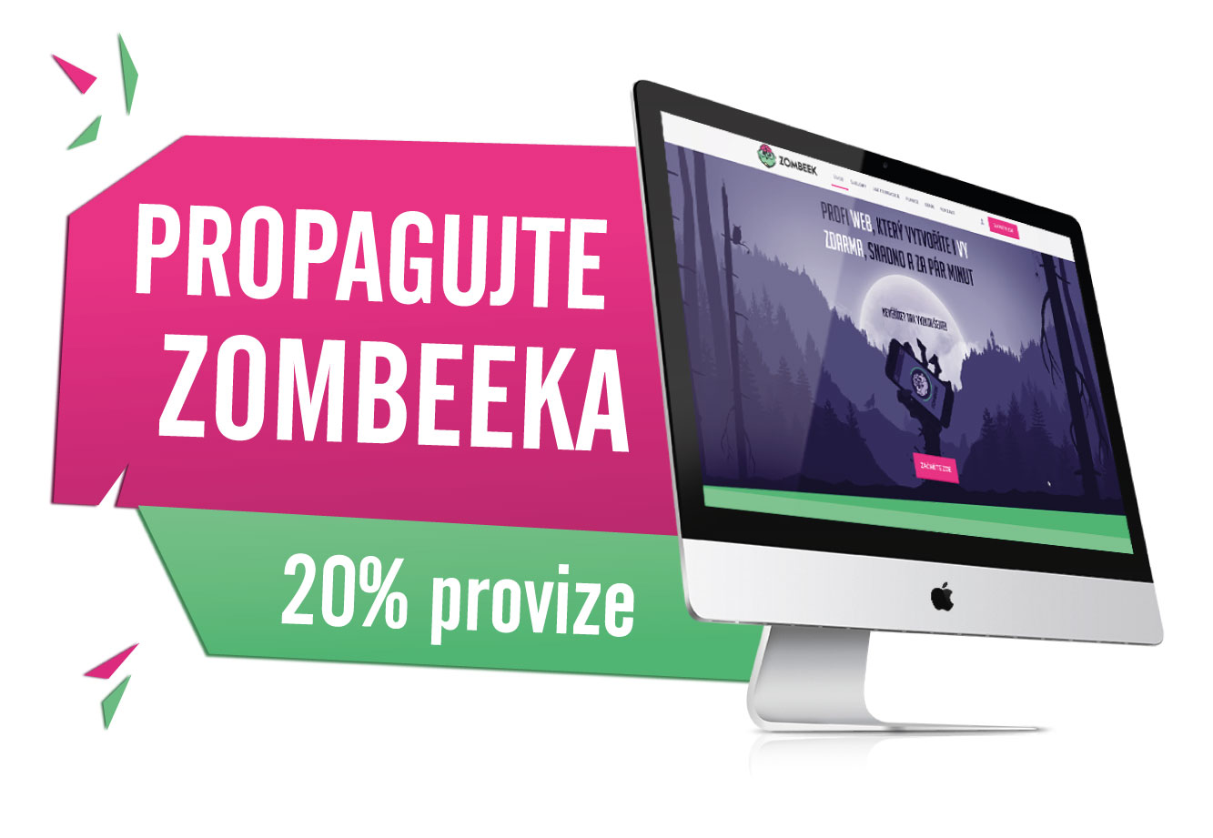 Propagujte ZOMBEEKa – 20% provize.