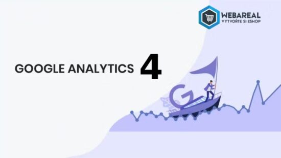Google Analytics 4 – shrnutí a co musíte vědět